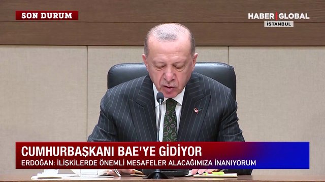 Cumhurbaşkanı Erdoğan'dan BAE ziyareti öncesi açıklamalar