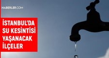 İstanbul'da sular saat kaçta ve ne zaman gelecek? 14 Şubat 2022 Pazartesi günü hangi ilçede su kesintisi olacak? İstanbul hangi ilçelerde su kesintisi