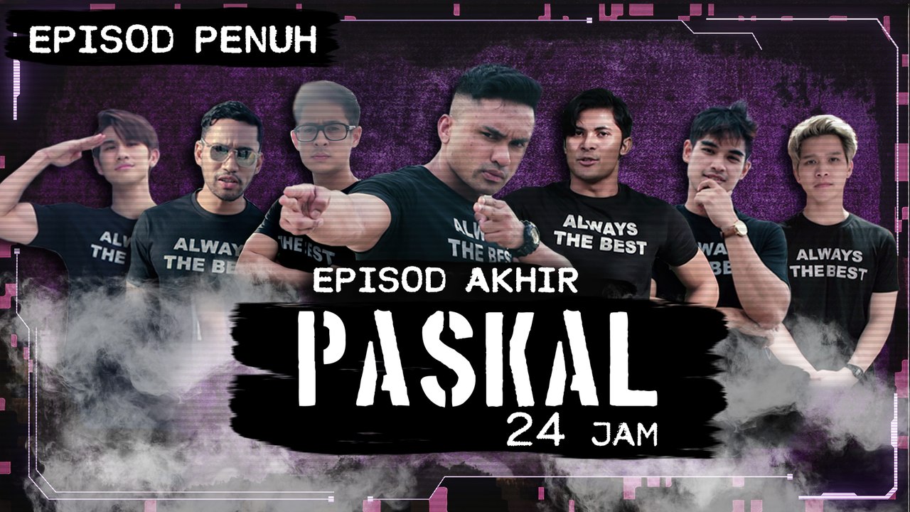 [Episod Penuh] PASKAL 24 Jam - Episod AKHIR