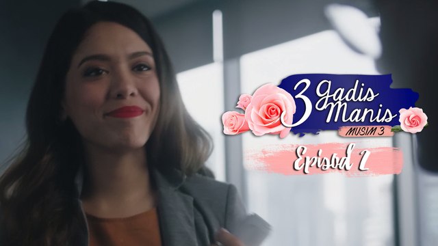 [EPISOD PENUH] 3 Gadis Manis - EPISOD 2 - Sabrina Berhenti Kerja?