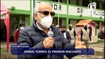 Aníbal Torres: el premier iracundo