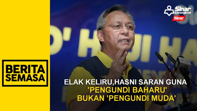Elak keliru, Hasni saran guna 'pengundi baharu' bukan 'pengundi muda'