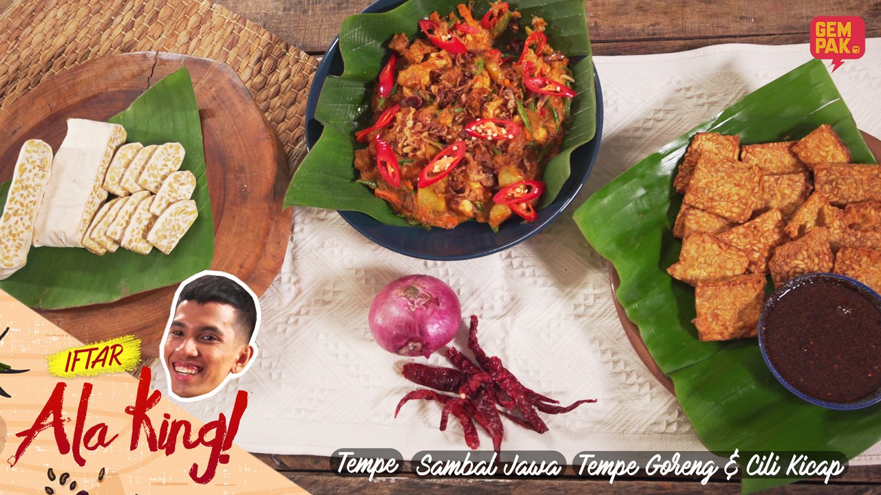 Iftar Ala King Naim Daniel - Sambal Jawa & Tempe Goreng bersama Sambal Kicap