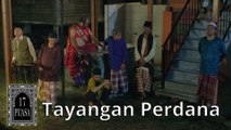 TAYANGAN PERDANA - 17 Puasa