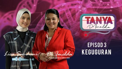 [EPISOD PENUH] Tanya Dr Imelda Episod 3 : KEGUGURAN