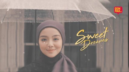 [EPISOD PENUH] Sweet Dreams - EP1 (Mira Filzah,Ben Amir,Sean Lee,PU Azman)