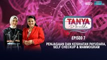 [EPISOD PENUH] Tanya Dr Imelda Episod 7 - PENJAGAAN DAN KESIHATAN PAYUDARA, SELF CHECKUP & MAMMOGRAM