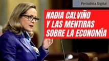 Nadia Calviño suelta una retahíla de mentiras sobre la economía que avergüenza a cualquiera