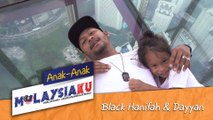 Anak-Anak Malaysiaku : Black Hanifah & Daiyan