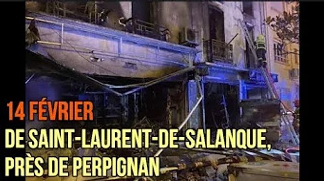 Une forte explosion ravage plusieurs immeubles | Pyrénées-Orientales