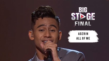 Adzrin - All of Me | Big stage (Final)