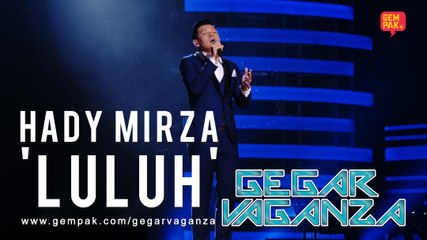 Hady Mirza - Luluh | Gegar Vaganza 2019 (Minggu 5)