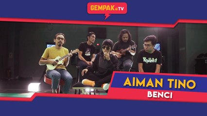 Benci | Aiman Tino Ft Carca Merba | Gempak TV