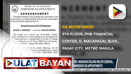 Nominasyon para sa promosyon ni Brig. Gen. Mamawag bilang Major General, isinumite ni Pres. Duterte sa CA