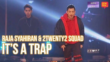 Raja Syahiran - Its a Trap | Dansa Dan Sing Minggu 1