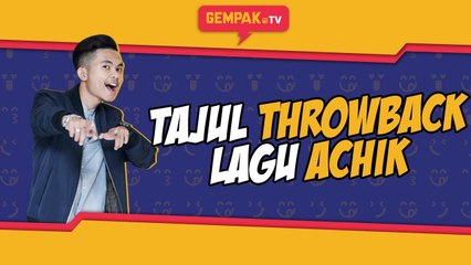 Tajul Throwback Lagu Achik Spin | Gempak Beats | Gempak TV