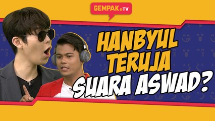 Han Byul Terkedu Dengar Suara Hos | Gempak TV