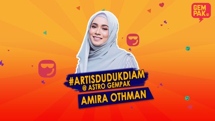 #ArtisDudukDiam bersama Amira Othman
