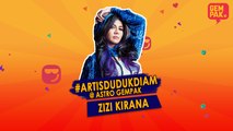 #ArtisDudukDiam bersama Zizi Kirana