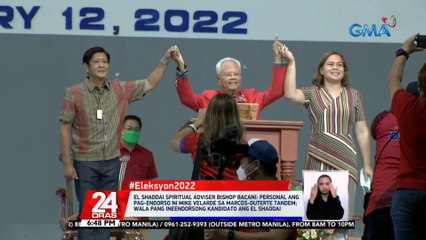 El Shaddai spiritual adviser Bishop Bacani: Personal ang pag-endorso ni Mike Velarde sa Marcos-Duterte tandem; wala pang ineendorsong kandidato ang El Shaddai | 24 Oras