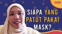 Siapa Yang Patut Pakai Mask? | Gempak TV