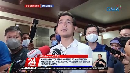Manila Mayor Isko Moreno at ka-tandem niyang si Dr. Willie Ong, naglibot sa Samar ngayong araw | 24 Oras