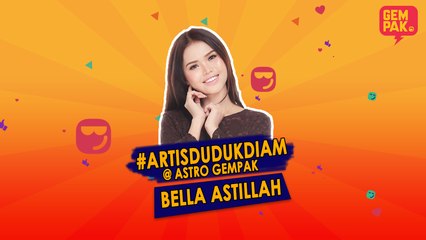 #ArtisDudukDiam bersama Bella Astillah .