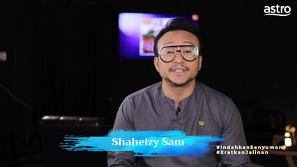 Selebriti Senyuman - Shaheizy Sam