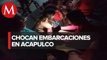 Chocan embarcaciones con turistas en Acapulco