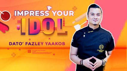 Tips Masakan Dato' Fazley Yaakob | Impress Your Idol