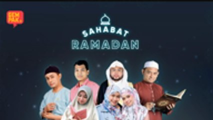 Sahabat Ramadan - EP9