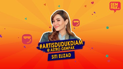 #ArtisDudukDiam bersama Siti Elizad