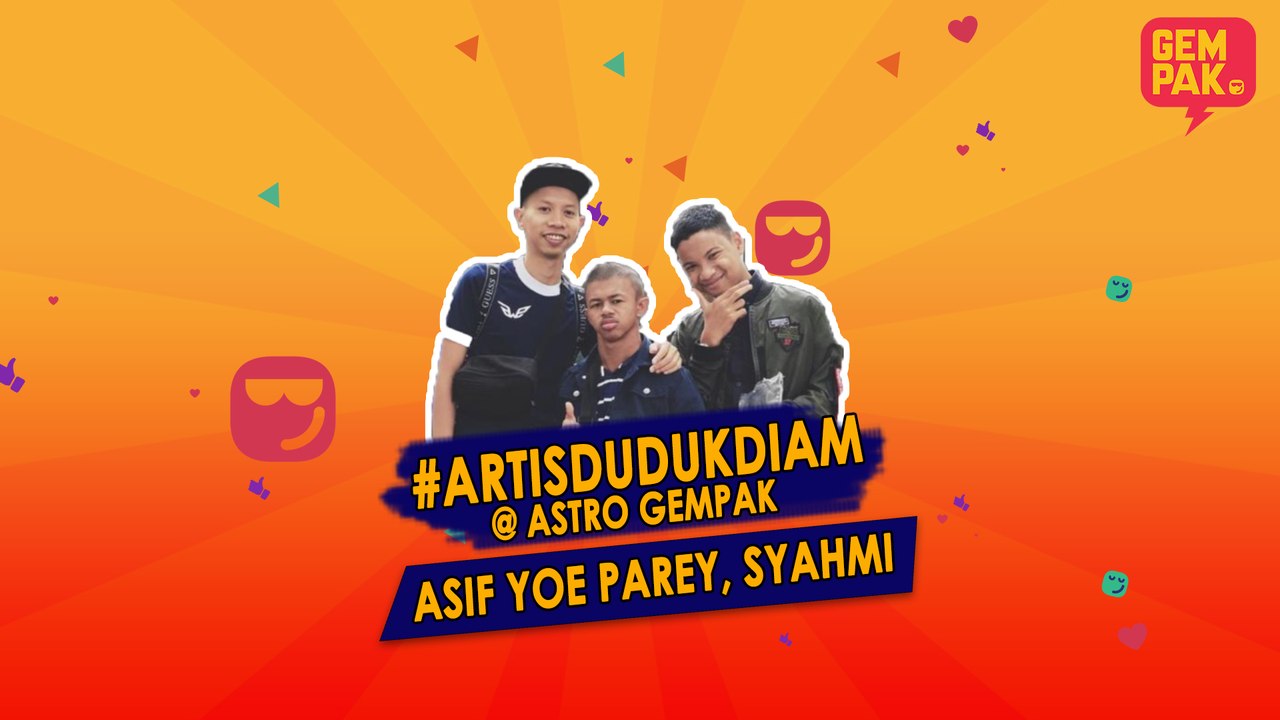 #ArtisDudukDiam bersama Asif, Yoe Parey & Syahmi