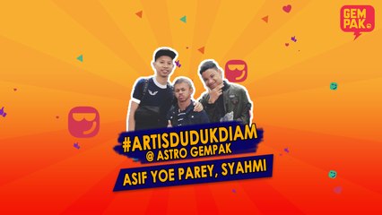 #ArtisDudukDiam bersama Asif, Yoe Parey & Syahmi
