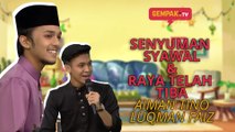 Aiman Tino & Luqman Faiz - Senyuman Syawal & Raya Telah Tiba | Gempak TV