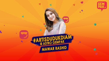 #ArtisDudukDiam bersama Mawar Rashid