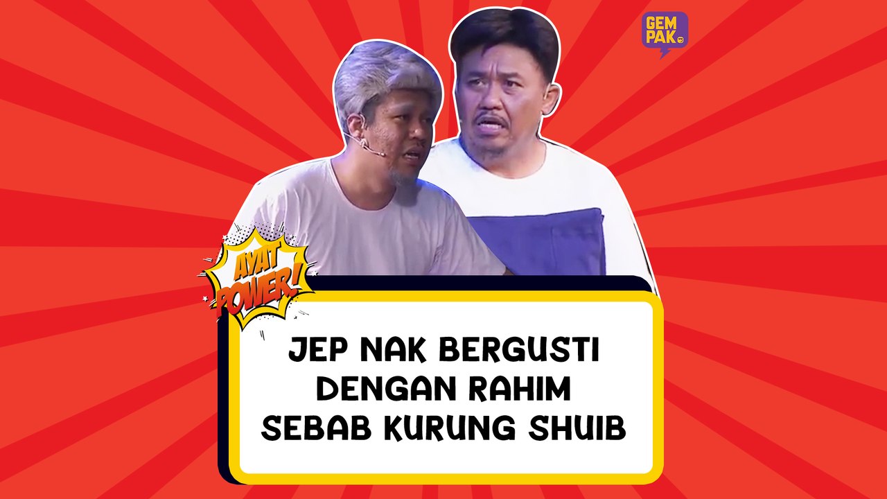 Sepahtu Reunion Al Raya | Gara-Gara Shuib, Jep Sanggup Nak Bergusti dengan Rahim