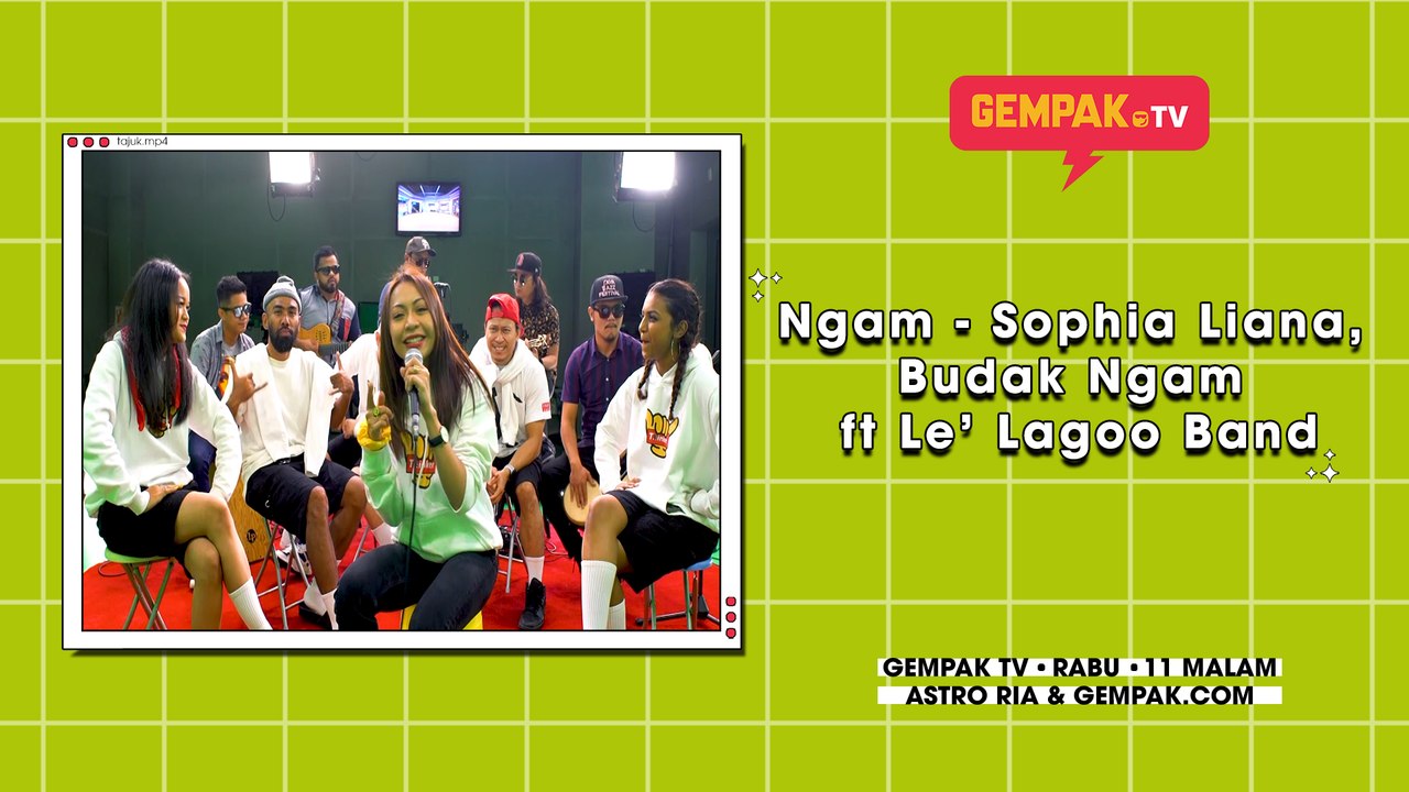 Ngam - Sophia Liana, Budak Ngam ft Le' Lagoo Band | Gempak TV