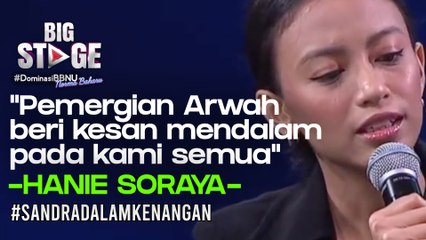 BIGSTAGE 2020 [ #SandraDalamKenangan ] - Pemergian Arwah Beri Kesan Mendalam Pada Kami"
