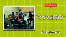 Simpan - Daniesh Suffian ft Le' Lagoo Band | Gempak TV