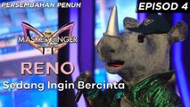 Reno - Sedang Ingin Bercinta | The Masked Singer Malaysia
