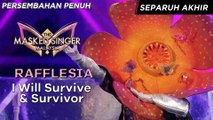 Rafflesia - I Will Survive & Survivor | The Masked Singer Malaysia