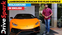 Lamborghini Huracan Evo Fluo Capsule Walkaround | First In India | Specs, Feature, Colours & More