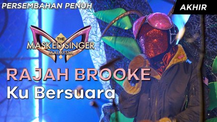 Rajah Brooke - Ku Bersuara| The Masked Singer Malaysia