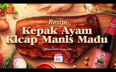 Resipi Kepak Ayam Kicap Manis Madu Adabi