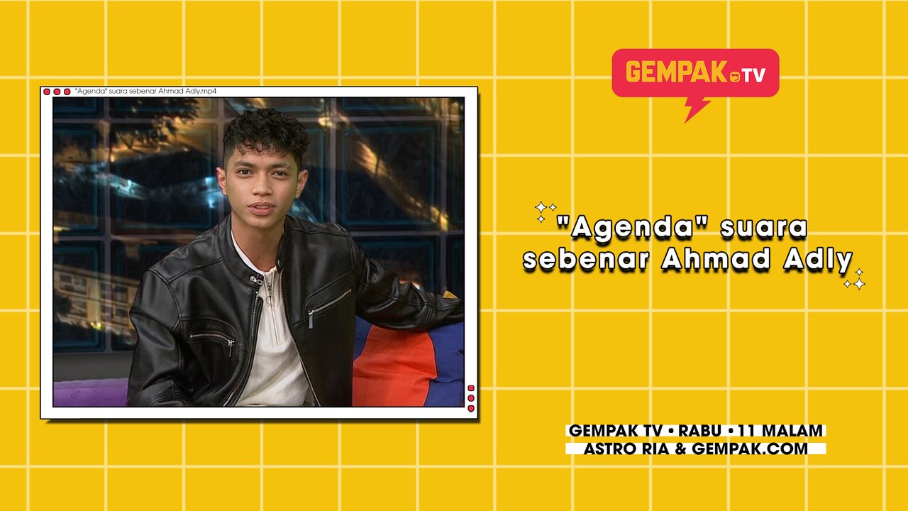 "Agenda" suara sebenar Ahmad Adly | Gempak TV