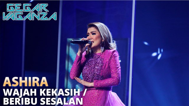 Ashira - Wajah Kekasih & Beribu Sesalan (Ft Liza Hanim) | Gegar Vaganza 7 - Minggu Akhir