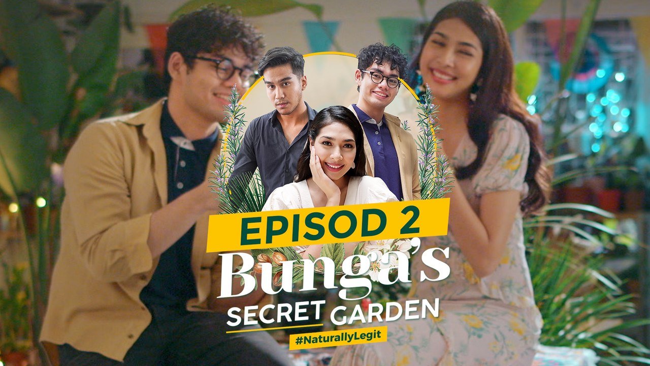 [EPISOD 2]- Bunga’s Secret Garden