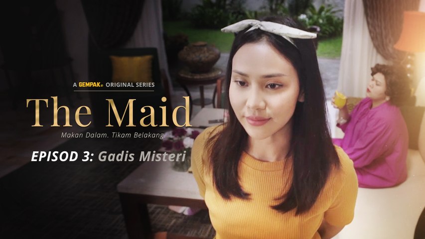 The Maid | Episod 3 - Gadis Misteri