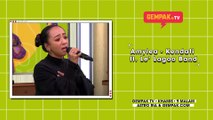 Amylea - Kendati ft. Le’ Lagoo Band | Gempak TV